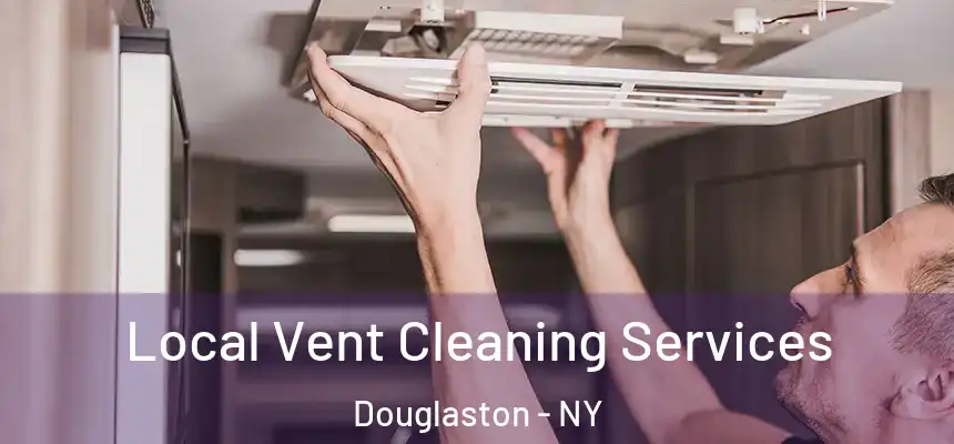 Local Vent Cleaning Services Douglaston - NY