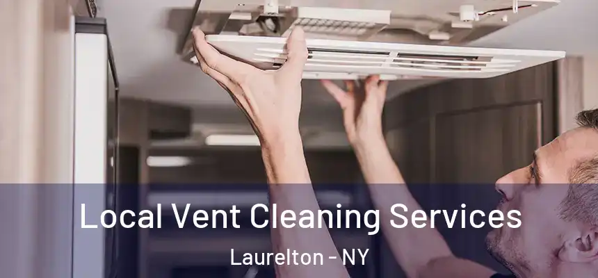  Local Vent Cleaning Services Laurelton - NY