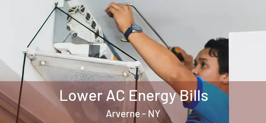  Lower AC Energy Bills Arverne - NY