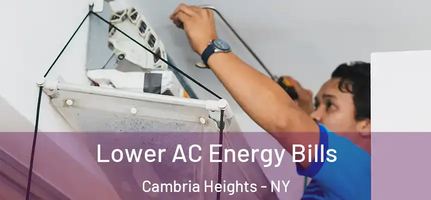  Lower AC Energy Bills Cambria Heights - NY