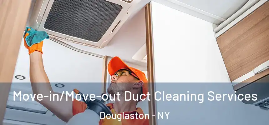  Move-in/Move-out Duct Cleaning Services Douglaston - NY