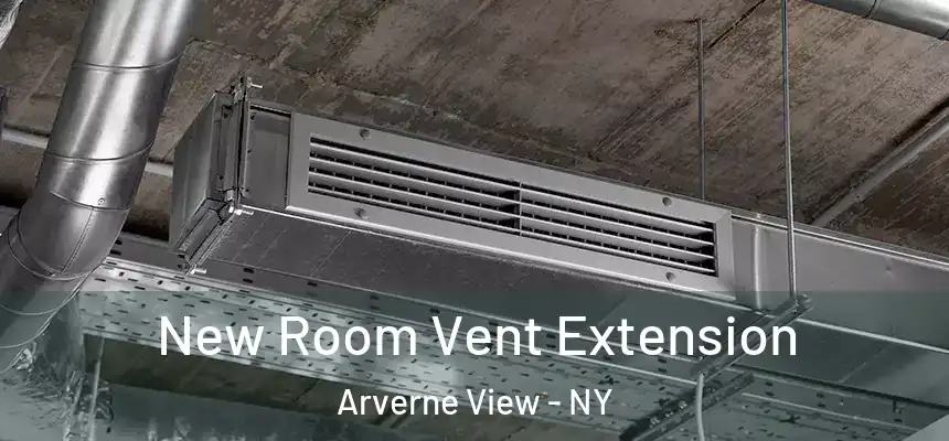 New Room Vent Extension Arverne View - NY