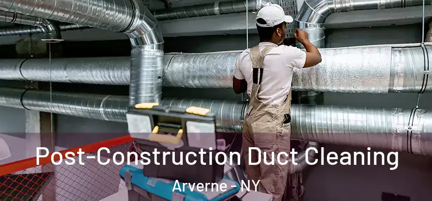  Post-Construction Duct Cleaning Arverne - NY