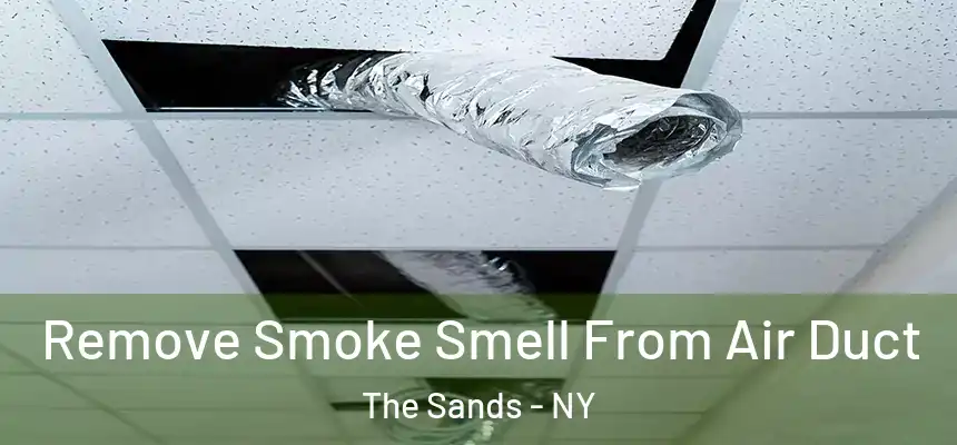  Remove Smoke Smell From Air Duct The Sands - NY