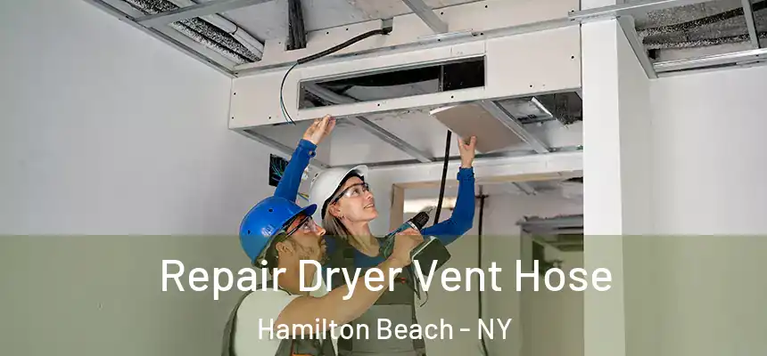  Repair Dryer Vent Hose Hamilton Beach - NY