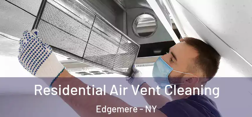 Residential Air Vent Cleaning Edgemere - NY