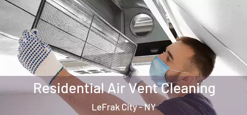  Residential Air Vent Cleaning LeFrak City - NY