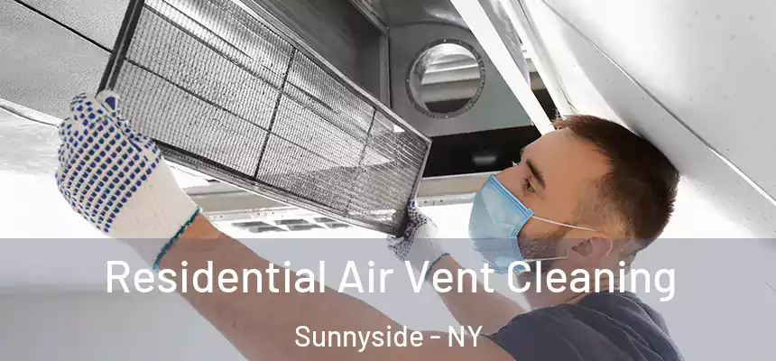  Residential Air Vent Cleaning Sunnyside - NY