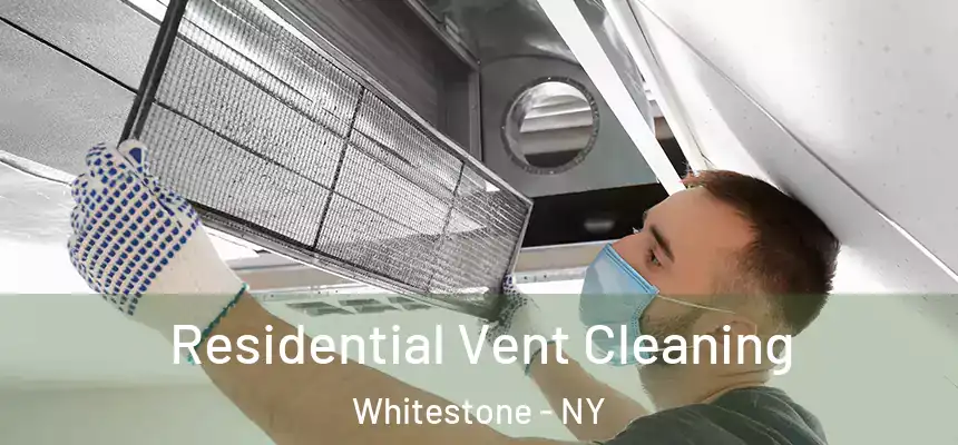  Residential Vent Cleaning Whitestone - NY