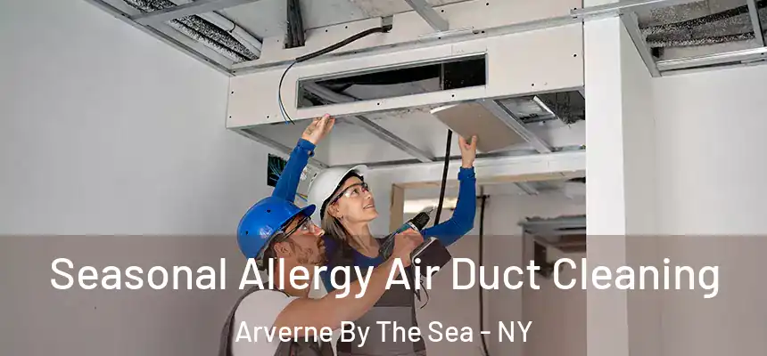  Seasonal Allergy Air Duct Cleaning Arverne By The Sea - NY