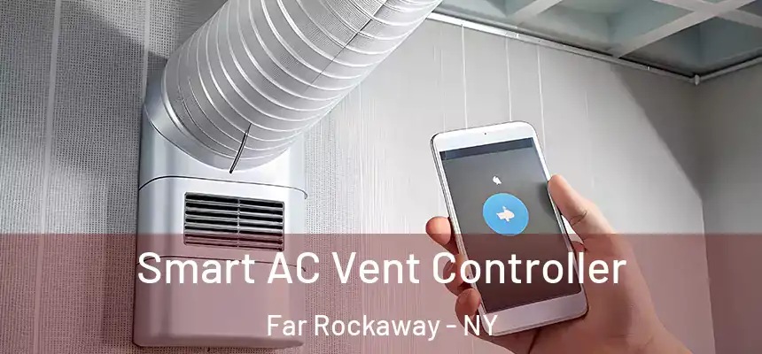  Smart AC Vent Controller Far Rockaway - NY