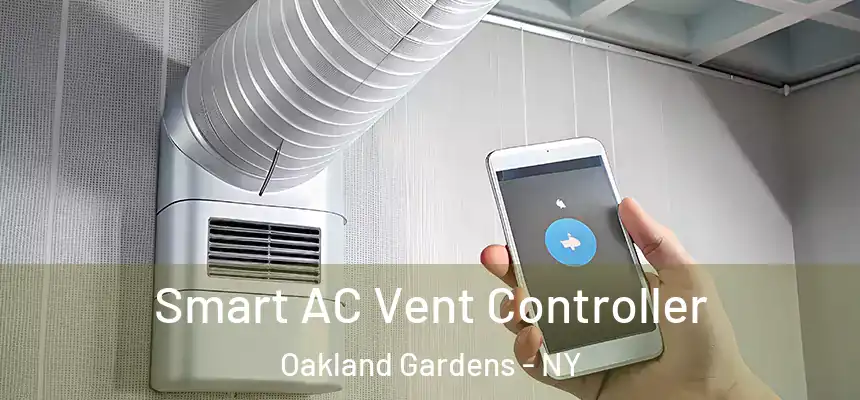  Smart AC Vent Controller Oakland Gardens - NY
