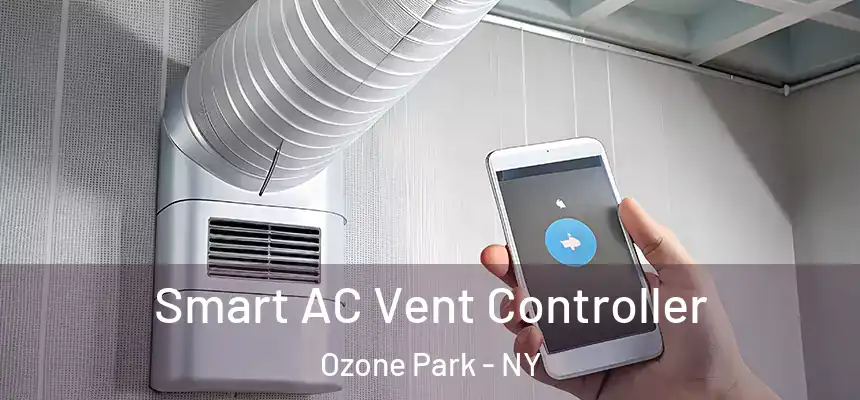  Smart AC Vent Controller Ozone Park - NY