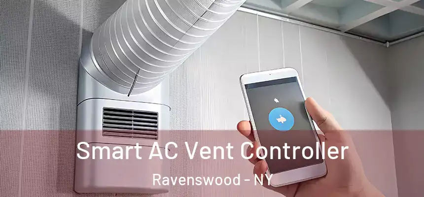  Smart AC Vent Controller Ravenswood - NY