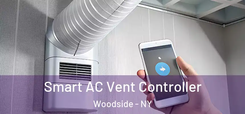 Smart AC Vent Controller Woodside - NY