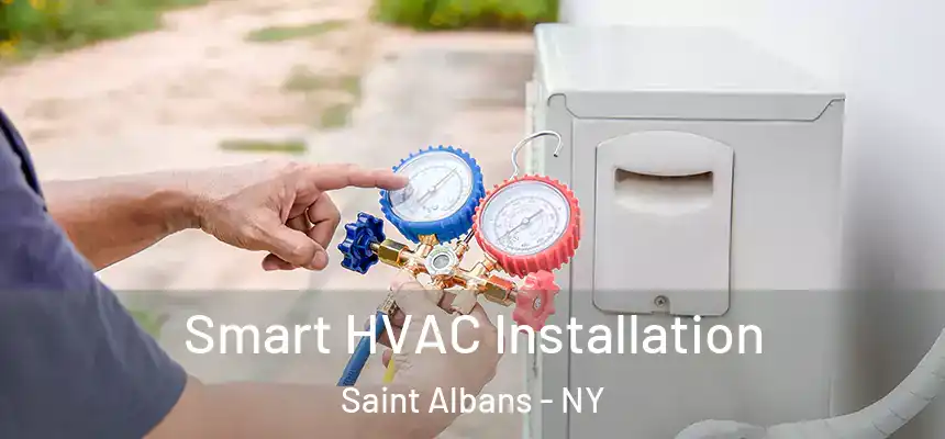 Smart HVAC Installation Saint Albans - NY