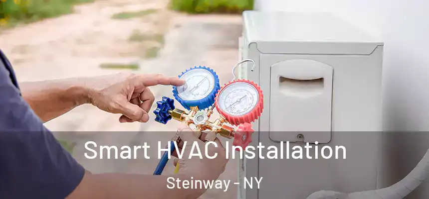  Smart HVAC Installation Steinway - NY
