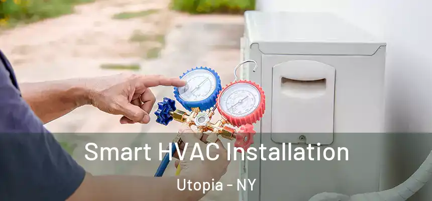  Smart HVAC Installation Utopia - NY