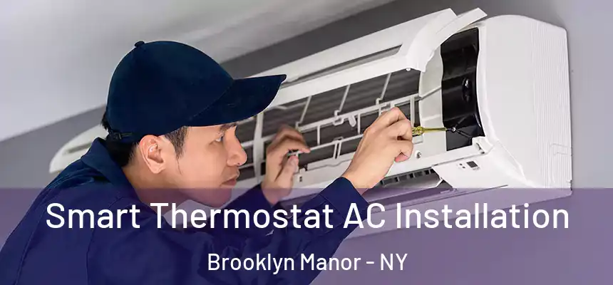  Smart Thermostat AC Installation Brooklyn Manor - NY