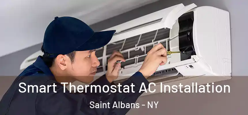  Smart Thermostat AC Installation Saint Albans - NY