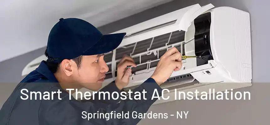  Smart Thermostat AC Installation Springfield Gardens - NY