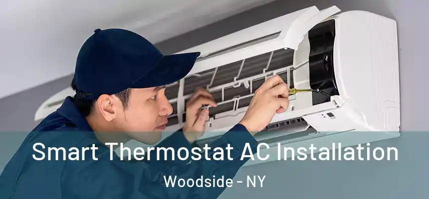  Smart Thermostat AC Installation Woodside - NY