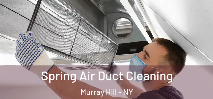  Spring Air Duct Cleaning Murray Hill - NY