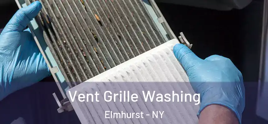  Vent Grille Washing Elmhurst - NY