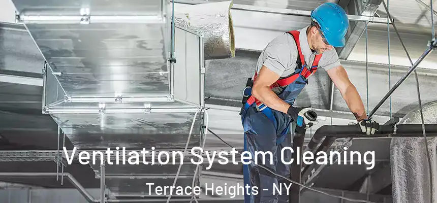  Ventilation System Cleaning Terrace Heights - NY