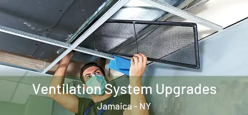 Ventilation System Upgrades Jamaica - NY