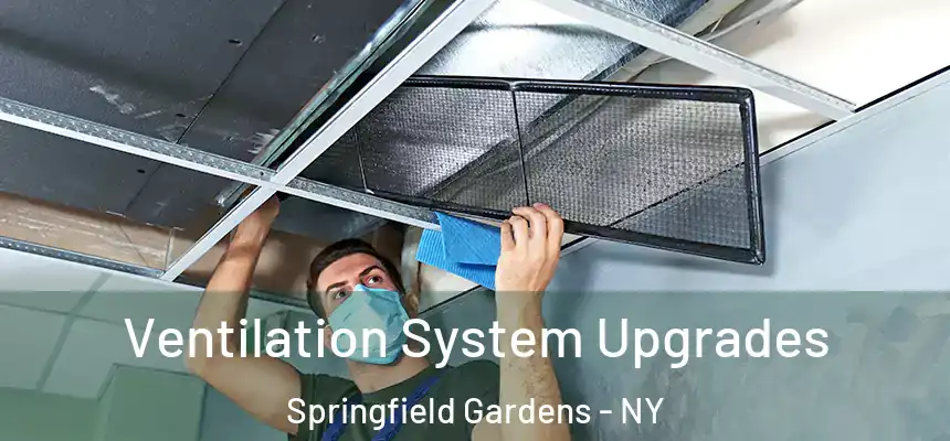 Ventilation System Upgrades Springfield Gardens - NY
