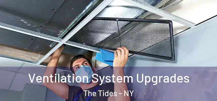  Ventilation System Upgrades The Tides - NY