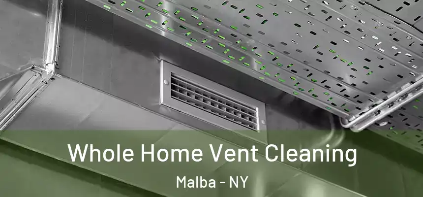 Whole Home Vent Cleaning Malba - NY