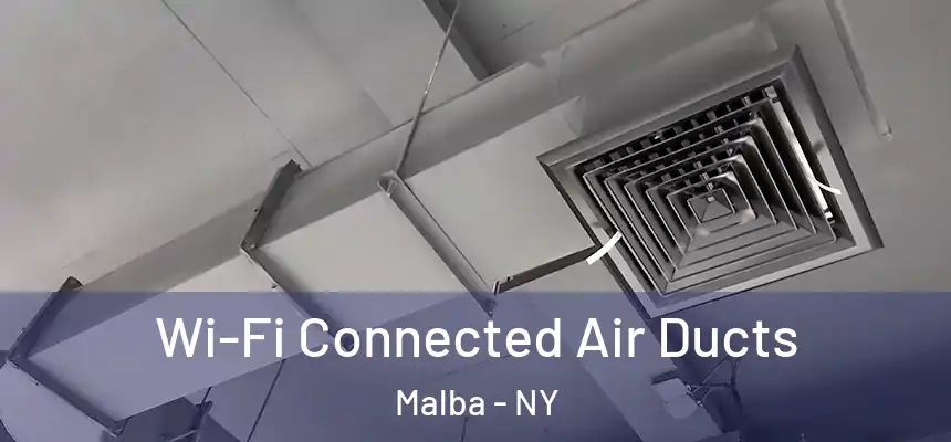 Wi-Fi Connected Air Ducts Malba - NY